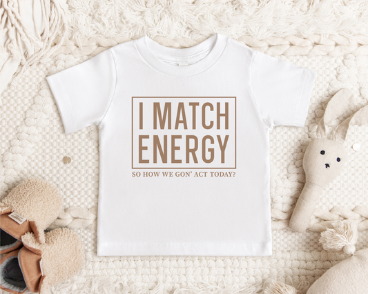 Matching Energy - Toddler